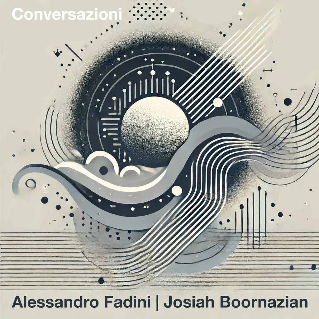 Conversazioni by Alessandro Fadini, Josiah Boornazian